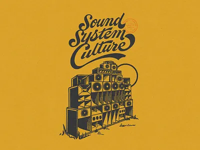 Sound System Culture badge custom lettering design detailed illustration lettering music retro shirt design sound system culture typography vintage