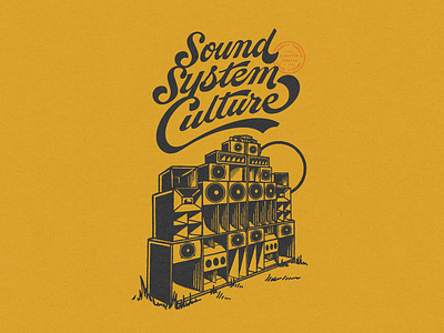 Sound System Culture badge custom lettering design detailed illustration lettering music retro shirt design sound system culture typography vintage