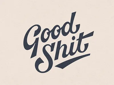 Good Shit custom lettering lettering lockup retro script sharp vintage