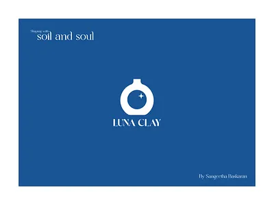 Branding - LunaClay (Ceramic Studio) 3d animation branding brandmarketing ceramics ceramicstudio freelogo freemockup graphic design illustration logo logodesign mockup motion graphics pottery storyboard ui