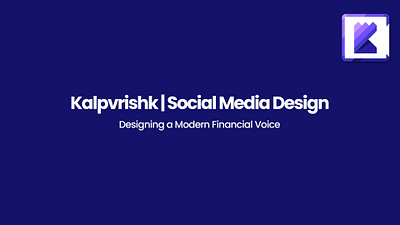 Designing a Modern Digital Voice for Kalpvrishk Finance adobe photoshop branding content design corporate branding financial services fintech graphic design instagram design social media design visual identity