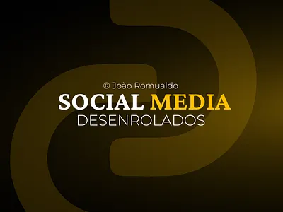 SOCIAL MEDIA - DESENROLADOS AGENCY 2025 performance marketing