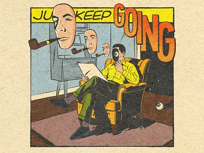 Just keep going comics design illustration motivation positive psychedelic retro surreal surrealism trippy typography vector vintage vintage comics