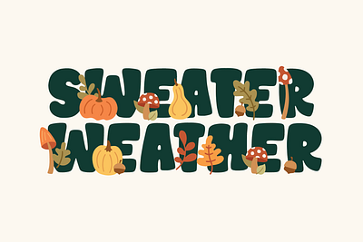 Sweater Weather cute font graphic design hand drawn handwriting type typography