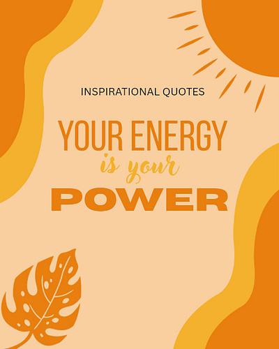 Your Energy Is Your Power – Daily Inspiration daily post