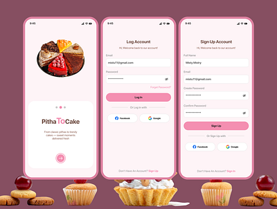 PithaToCake - Sweet Moments Delivered Fresh branding cakeapp dailyui design designinspiration dribbbleshots figmadesign fitnessapp foodapp illustration iosdesign loginscreen mobileappdesign pithatocake signupscreen sweetui ui ux