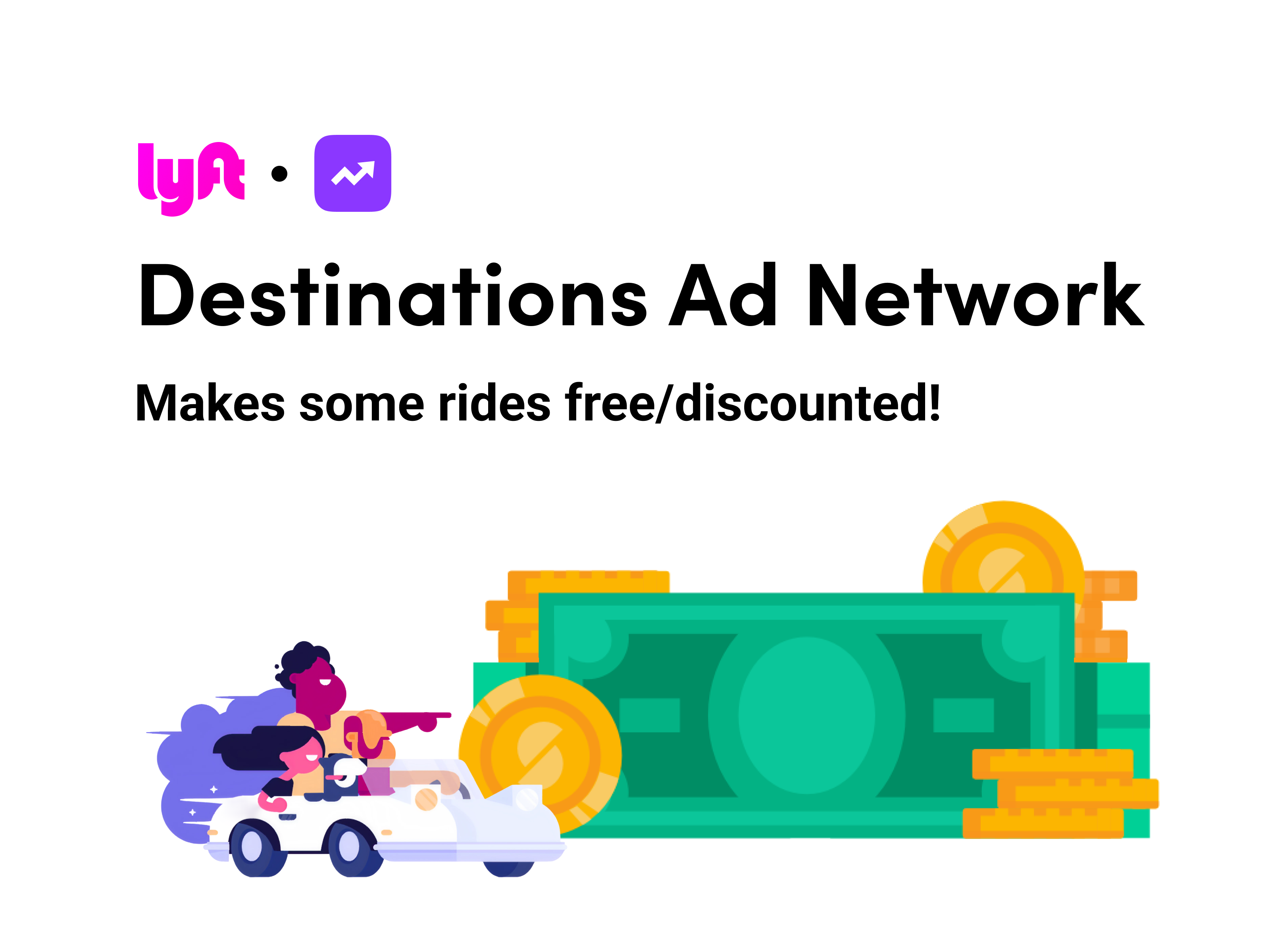 Lyft Destinations Rideshare Ad Network ad credit data destination destinations discount dog earnings experiment free growth innovation lyft money network refund retail retailers rider savings
