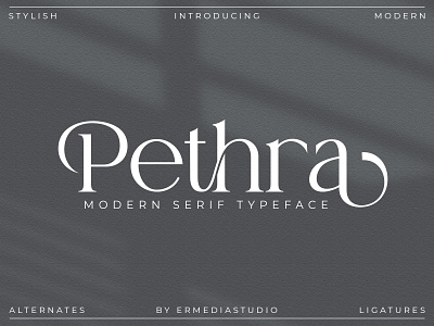 Pethra - Modern Serif Font alphabet alternates background design elegant fashion fonts modern serif typeface typography