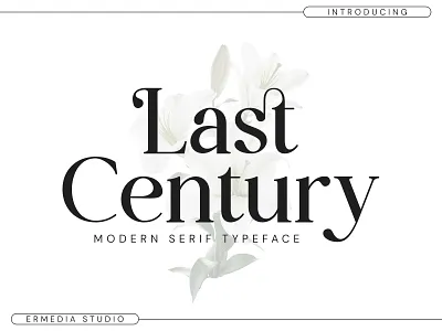 Last Century || Modern Serif Font alphabet alternates background design fashion fonts modern serif typeface typography
