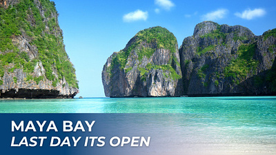 Maya Bay Is Closing