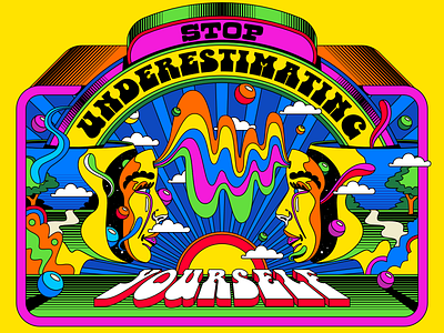 Stop underestimating yourself color colorful design illustration pop pop art positive thiking positivity psychedelic retro surrealism trippy typography vector vintage
