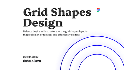 Grid Shapes Design adobe branding design design system desktop figjam figma graphic design grid grid system mobile photoshop styles tablet ui ui design ux ux design