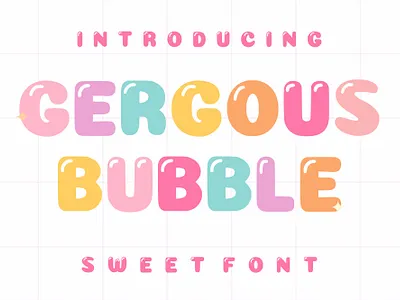 Gergous Bubble sweet