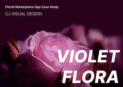Florist Marketplace App Case Study app design cleanui conceptapp deliveryapp designshowcase ecommerceui figma figmadesign floraldesign florist app marketplaceapp mobile design ui ui app userinterface uxcasestudy