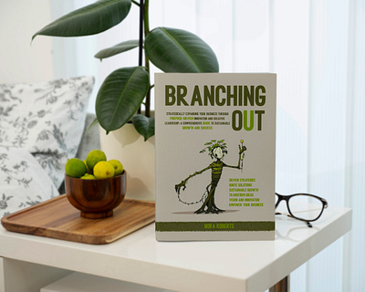 Branching Out authorbranding bookcoverthatconverts bookmarketing businessbookcover coverthatconverts crimefictiondesign designthatsells digitalbookcover ebookcoverdesign ebookdesign ebookmarketing entrepreneurbook financialbookdesign kindlebookcover leadershipbook mysterywriters nonfictionbookcover professionalbookdesign suspensebookdesign whodunitcoverart