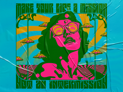 Make your life a mission design figurative art illustration life mision positive thinking psychedelic retro surrealism trippy typography vector vintage wisdom