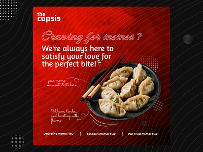 Craving for Momos? Food Ad Design for a Cafe ad campaign cafe ad design dribbbleweeklywarmup figma food branding food design graphic design illustration logo marketing design restaurant branding socialmedia design