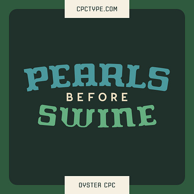 Oyster CPC - In Use font graphic design logo phrase type design