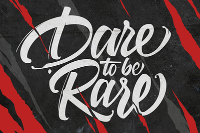 Dare to be Rare lettering