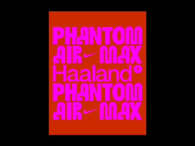 Nike Phantom Air Max x Haaland Ad air max creative design graphic design marketing nike nike poster phantom pink poster posterdesign product launch red sports sports markenting typography