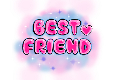 Best Friend - 90s Nostalgia Airbrush Style 90s 90s nostalgia airbrush airbrush lettering digital art digital painting hearts illustration photoshop pink stars typography
