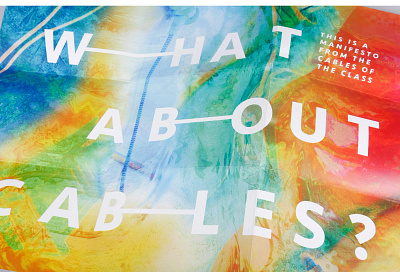 Cables manifesto poster art direction concept design graphic design illustration poster typography