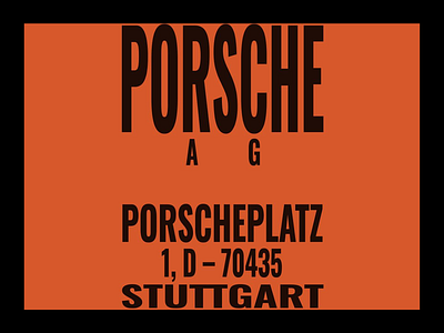 Porsche AG: Stuttgart Address Graphic advertisement bold bold typography branding contact information coorporate design creative design digital ad graphic design luxury brand minimalist modern porsche porscheplatz stuttgart typo typography