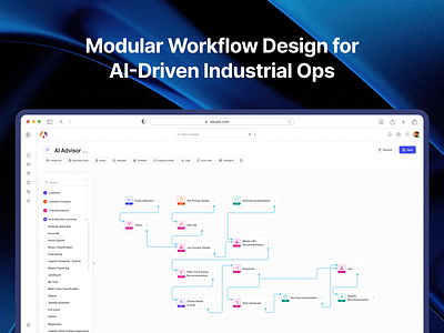 Modular Workflow Design for AI-Driven Industrial Ops airecommendations aiux automationdesign automationux dashboards enterpriseux industrialux intelligentautomation nocode nocodeplatform operationalintelligence realtimeux telemetryux uidesign ux uxdesign uxforai visualprogramming workflowbuilder workflowux