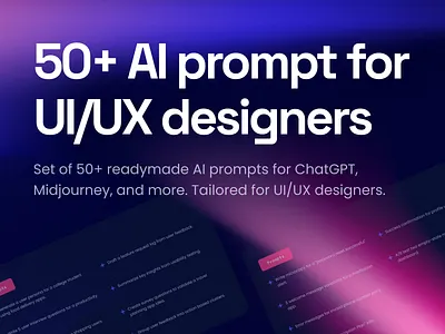 50+ AI Prompt Cards for Designers. ai prompts chatgpt for designers design figma freebie figmadesign midjourneyprompts productdesigntools ui uidesign uiux ux ux writing uxresearch uxwriting
