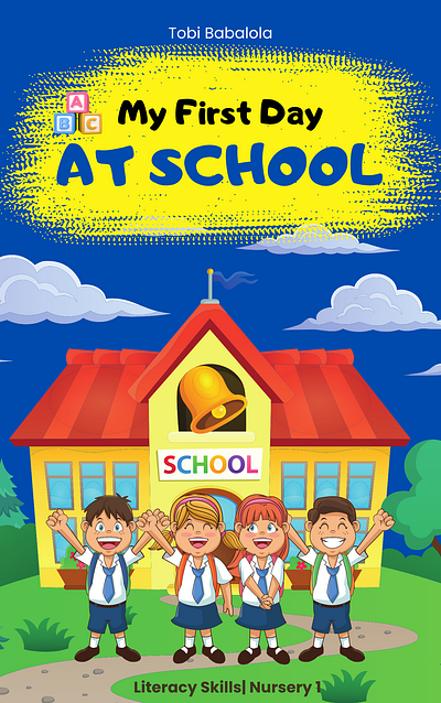 The First Day at School – Children's Book Cover book cover canva design childrens book education graphic design illustration kids design pastel colors primary school school
