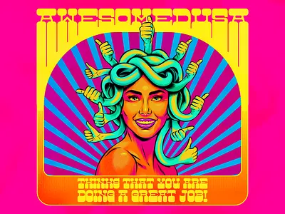 Awesomedusa design illustration medusa positive thinking poster psychedelic retro surrealism typography vector vintage