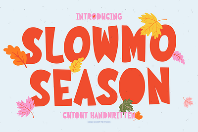Slowmo Season | Cutout Handwritten freehand