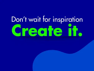 Create It – Motivational Quote Design creative inspiration design design quote freelance designe graphic graphic design graphic designer illustration modern poster motivational quote pakistan creative quetta design typography design