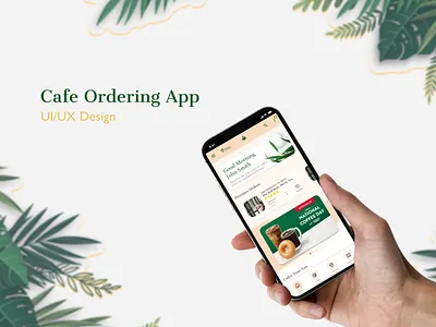 Cafe Ordering App UI/UX Design adobe adobe illutrator adobe photoshop android app design apps cafe case study coffee color design designer figma ios order ordering typography ui ui ux ux