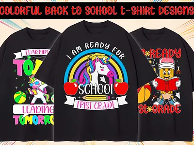 Colorful Back To School T-Shirt Design For Kids fun kids shirt learning today leading tomorrow ready for school t shirt design vector t shirt design