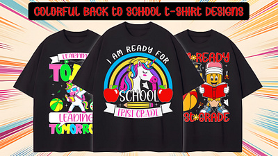 Colorful Back To School T-Shirt Design For Kids fun kids shirt learning today leading tomorrow ready for school t shirt design vector t shirt design