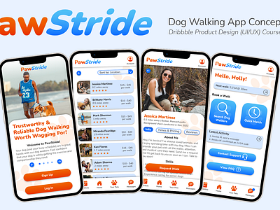 Product Design Course Project: PawStride Dog Walking App Concept app design design digital product design dog walking dribbble product design course figma graphic design product design ui ui design uiux uiux design user experience user interface user interfaceuser experience visual design