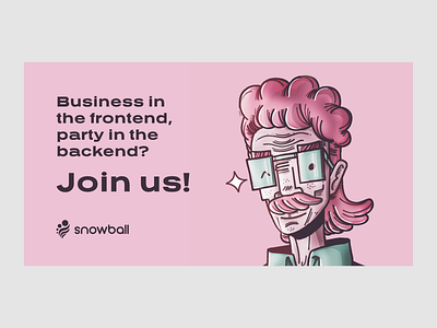 Snowball Recruitment LinkedIn Campaign Illustration (2/4) adobe illustrator advertisement backend branding cartoon character frontend illustration linkedin mullet party pink recruitment wink