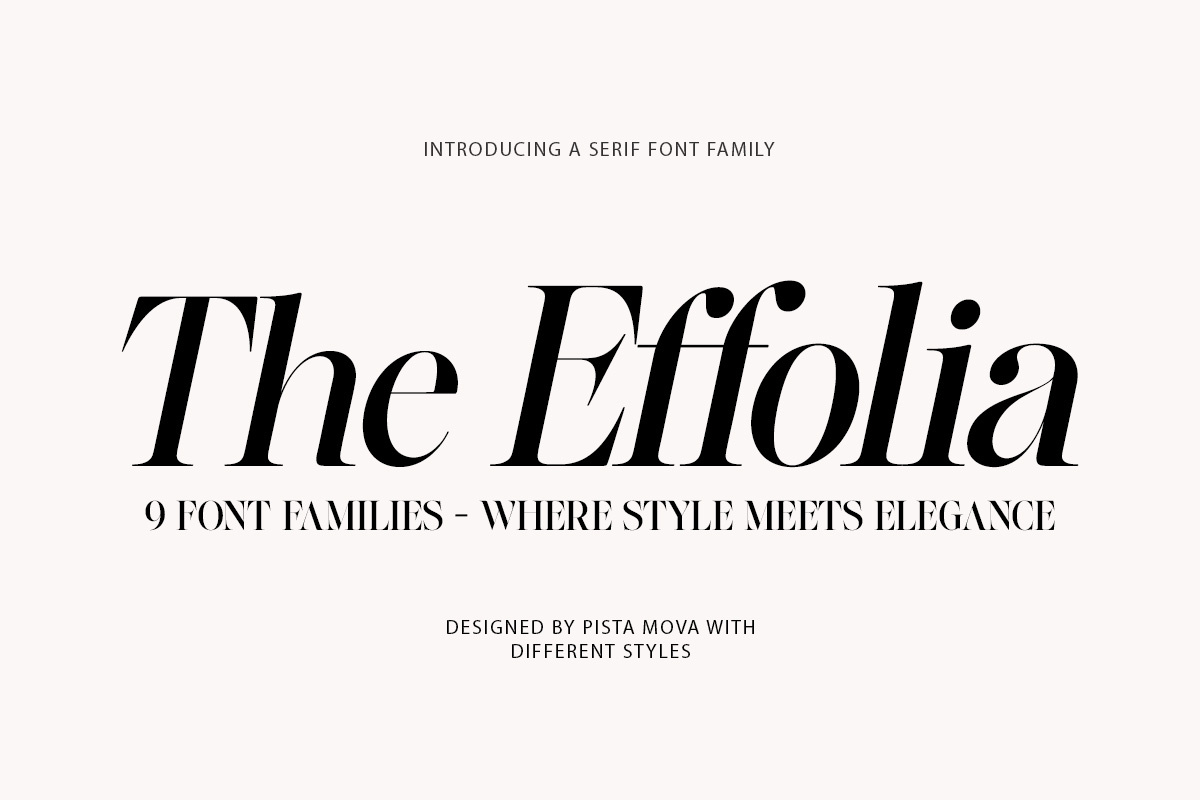 The Effolia | 9-Weight Classy Family elegance font serif italic display