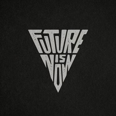 Future Is Now - hand drawn t-shirt typography future graphic design triangle