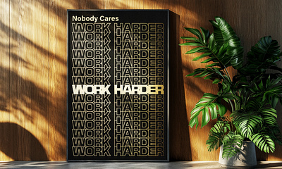 WORK HARDER cause Nobody Cares | Motivational Poster black poster brand design corporate poster creative poster displate poster etsy poster gold poster gym poster inspirational poster minimalist poster motivational poster office poster pod poster posterdesign print on demand text poster typoghraphy poster typography