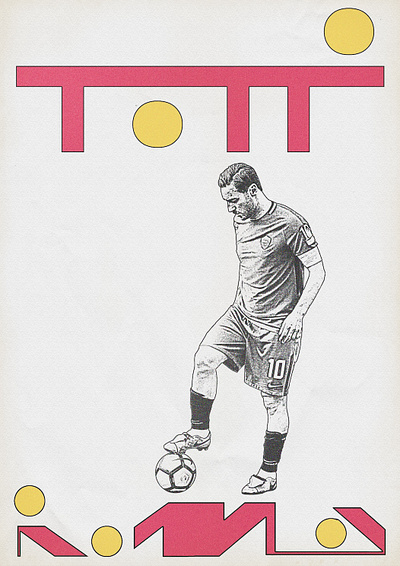 Totti - Roma concept design graphic illustration poster sport typography