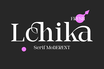 Lchika Serif Modern beauty font branding branding typeface calligraphy design display font elegant font font graphic design illustration logo logo font logotype modern font serif serif typeface timeless typeface typography vector