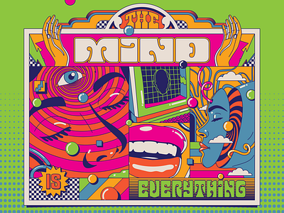 The Mind is Everything colorful design human illustration mind pop positive thinking psychedelic retro surreal surrealism trippy typography vector vintage