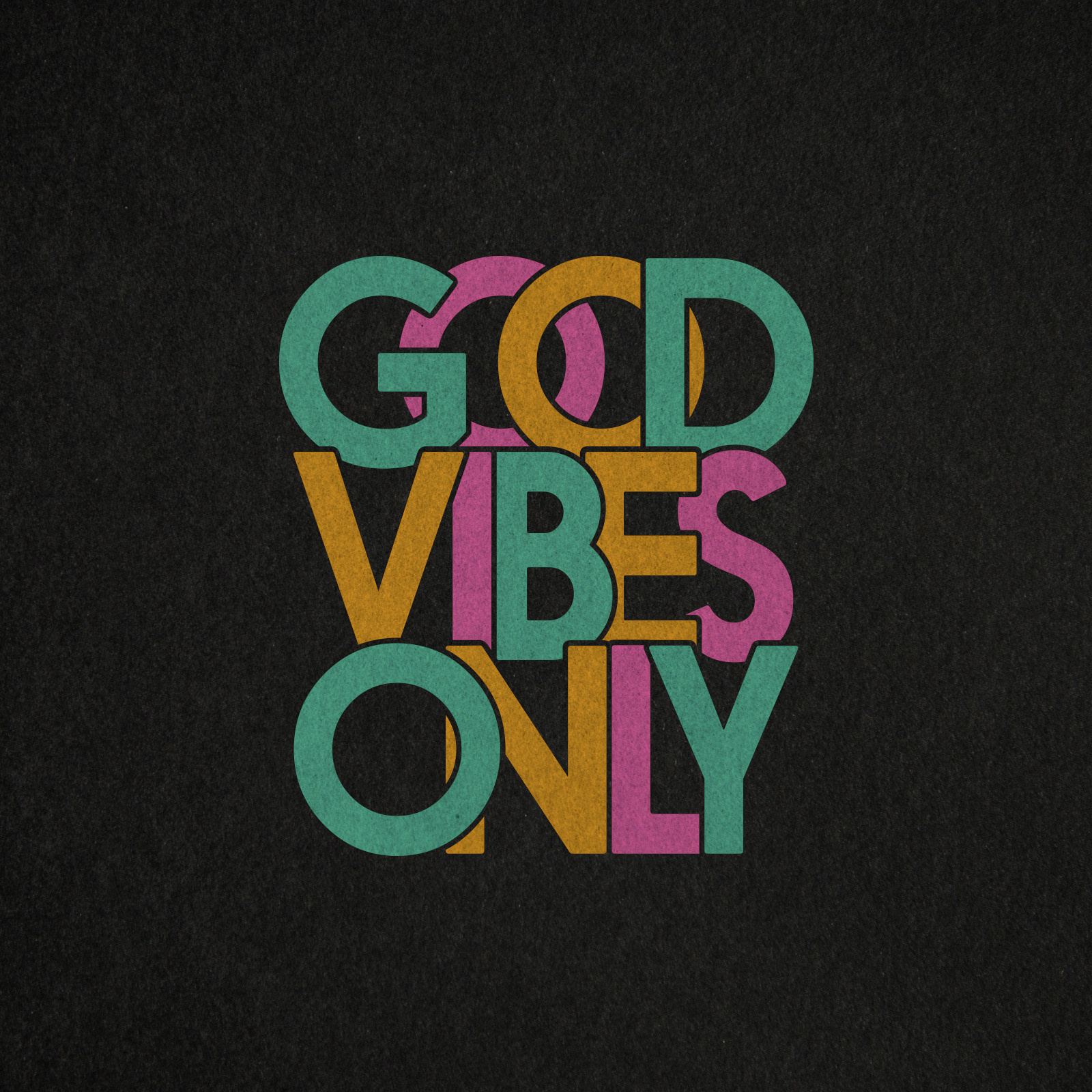 Good Vibes Only - motivational t-shirt typography good graphic design motivational only positive vibes