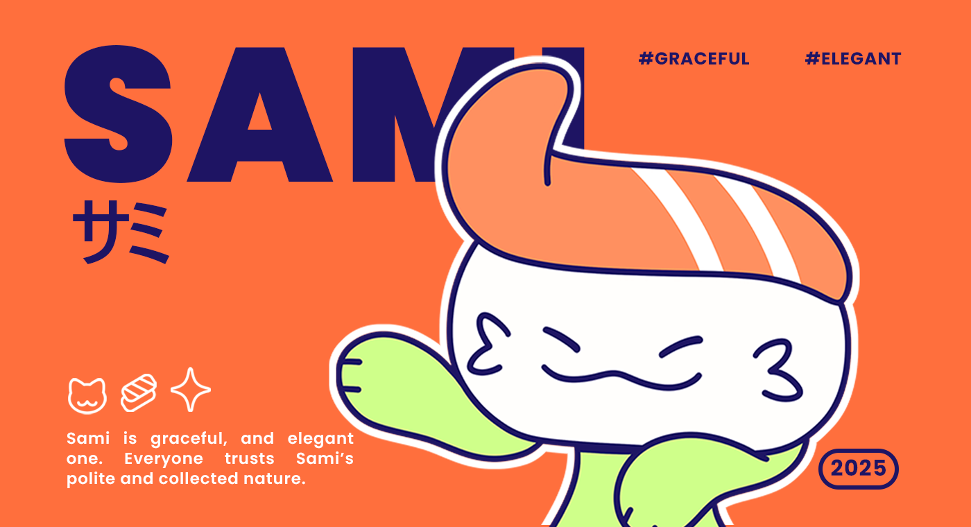 SAMI - Cartoon Character branding cartoon cartoon character character character design creature cute cute cartoon design graphic design illustration kawaii logo mascot mascot cartoon poster sushi sushi cartoon sushi character ui