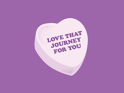 Love That Journey For You alexisrose candy candyheart creative design graphic design graphicdesign hearts illustration journey love love that purple schittscreek series valentine valentines valentinesday vday