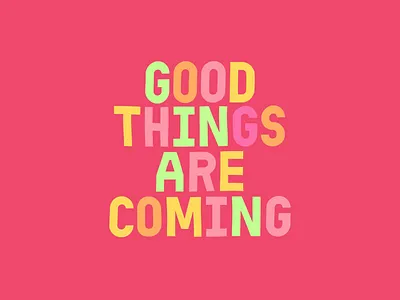 Good Things animation font graphic design kinetic letters minimal motion graphics shapes