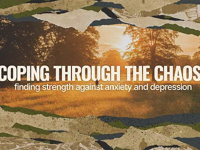 Coping Through The Chaos - Sermon Graphic branding church church design collage design graphic design