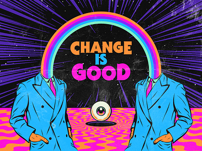 Change is good design fantasy illustration inspiration motivation psychedelic surrealism vector wisdom